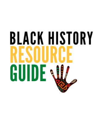 Black History Resource Guide